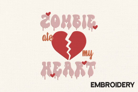 Xombie Ate My Heart Embroidery Design